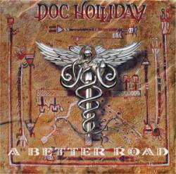 Doc Holliday : A Better Road